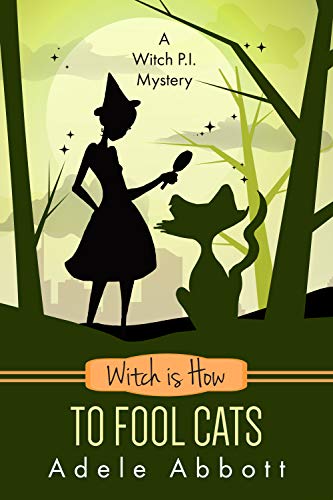 Witch Is How To Fool Cats (A Witch P.I. Mystery, #34)