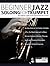 Beginner Jazz Soloing for T...