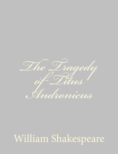 The Tragedy of Titus Andronicus