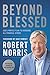 Beyond Blessed: God's Perfect Plan to Overcome All Financial Stress - TBN Special Edition