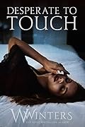 Desperate to Touch (Hard to Love #2) 