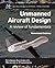 Unmanned Aircraft Design: A Review of Fundamentals (Synthesis Lectures on Mechanical Engineering)