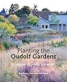 The Oudolf Gardens at Durslade Farm: Plants and Planting