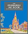 The Edinburgh Art Book by Emma Bennett