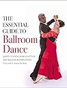 Essential Guide to Ballroom Dance Essential Guide to Ballroom Dance