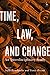 Time, Law, and Change: An Interdisciplinary Study