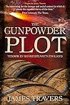The Gunpowder Plot: Terror in Shakespeare's England