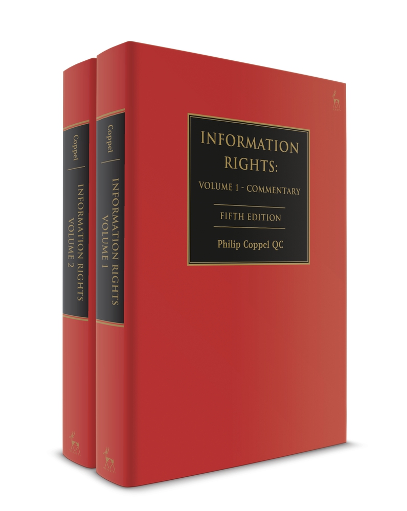 Information Rights: A Practitioner's Guide to Data Protection, Freedom of Information and other Information Rights