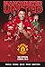 The Official Manchester United Annual 2020 by Steve Bartram