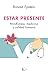 Estar presente by Ronald Epstein