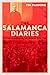 The Salamanca Diaries by Tim  Fanning