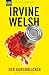 Der Durchblicker by Irvine Welsh Der Durchblicker by Irvine Welsh