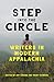 Step into the Circle: Writers in Modern Appalachia