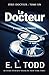 Le Docteur (Docteur, #1)