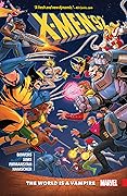 X-Men '92, Vol. 1: The World is a Vampire