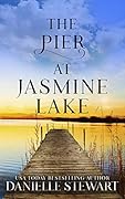 The Pier at Jasmine Lake