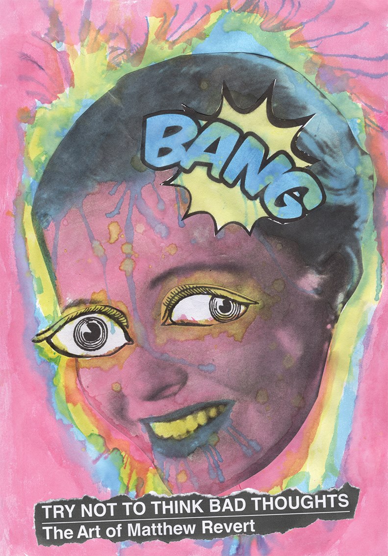 Try Not to Think Bad Thoughts: The Art of Matthew Revert (Paperback)