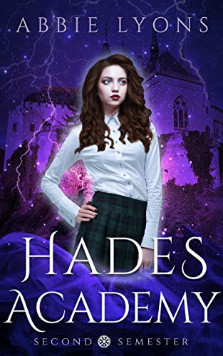 Hades Academy: Second Semester (Kindle Edition)