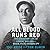 All Blood Runs Red: The Legendary Life of Eugene Bullard (Boxer, Pilot, Soldier, Spy)