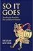 So it Goes: Travels in the ...