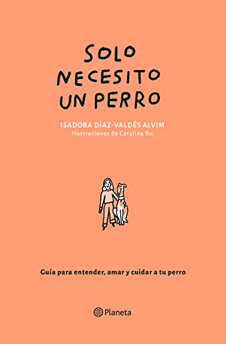 Solo necesito un perro (Kindle Edition)