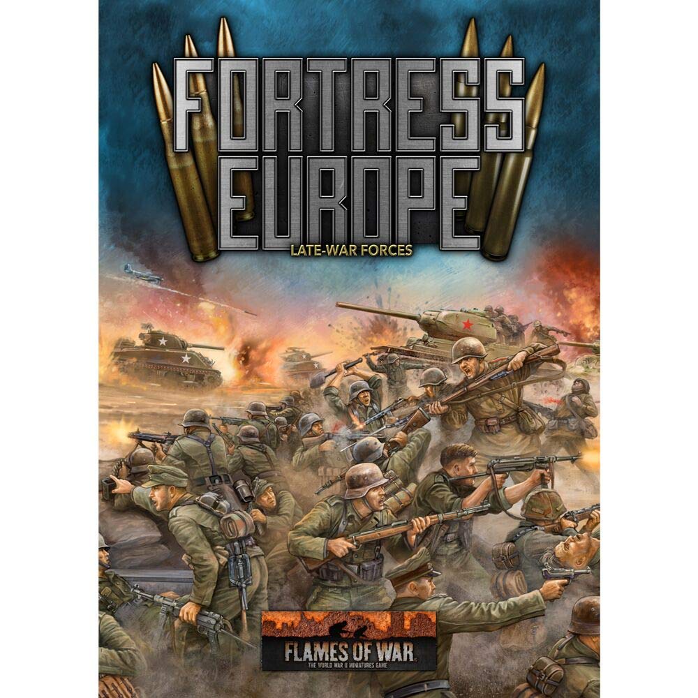 Flames of War: Fortress Europe: Late-War Forces (Hardcover)