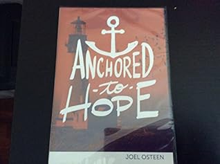 Anchored To Hope - 3 message cd/dvd set Joel Osteen