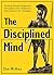 The Disciplined Mind by Zoe McKey