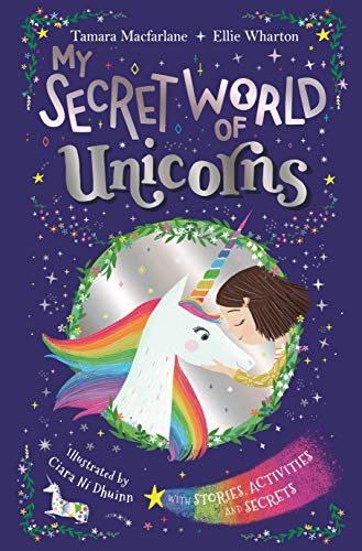 My Secret World of Unicorns (Kindle Edition)