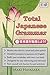 Total Japanese Grammar