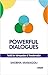 poPOWERFUL DIALOGUES - Toolkit for Introspection & Transforma... by Shobha Managoli