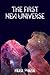 The First New Universe