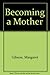 Becoming a Mother