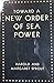 Toward a New Order of Sea P...