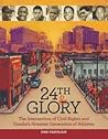 24th & Glory: The Intersection of Civil Rights and Omaha's Greatest Generation of Athletes
