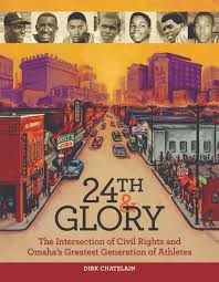 24th & Glory: The Intersection of Civil Rights and Omaha's Greatest Generation of Athletes (Paperback)