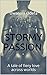 Stormy Passion: A tale of f...