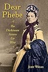 Dear Phebe: The Dickinson Sisters Go West