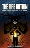 The Fire Within And Other Dark Tales