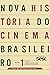 Nova História do Cinema Brasileiro - Volume 1