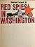 Red Spies in Washington