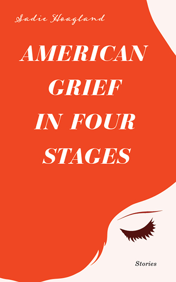 American Grief in Four Stages: Stories