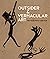 Outsider & Vernacular Art: ...