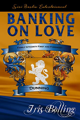 Banking On Love (Dunning Trilogy, #2)