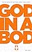 God In A Bod by Mike Yeager