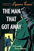 The Man That Got Away (Constable Twitten, #2)