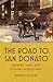 The Road to San Donato by Robert Cocuzzo