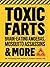 Toxic Farts, Brain-Eating Amoebas, Mosquito Assassins & More by Media Lab Books