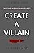 Create A Villain (Six Simpl...