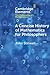 A Concise History of Mathematics for Philosophers (Elements in the Philosophy of Mathematics)